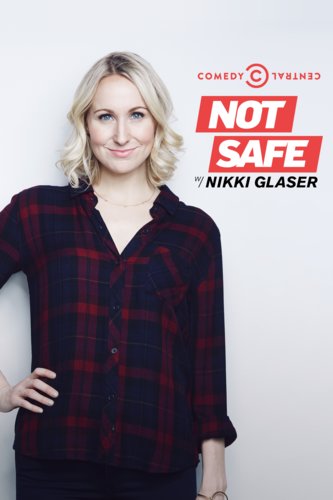 Crave Not Safe With Nikki Glaser 6595