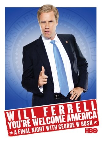 Watch Will Ferrell You Re Welcome America Crave | Watch HBO, Showtime and Starz Movies and TV Shows Online - Will