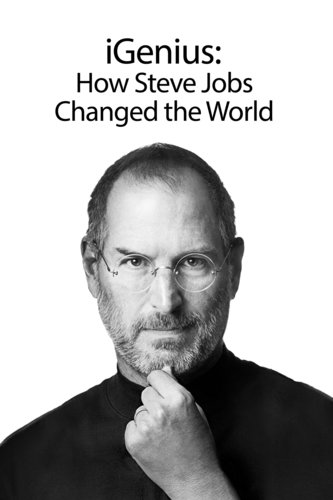 Crave - iGenius: How Steve Jobs Changed the World