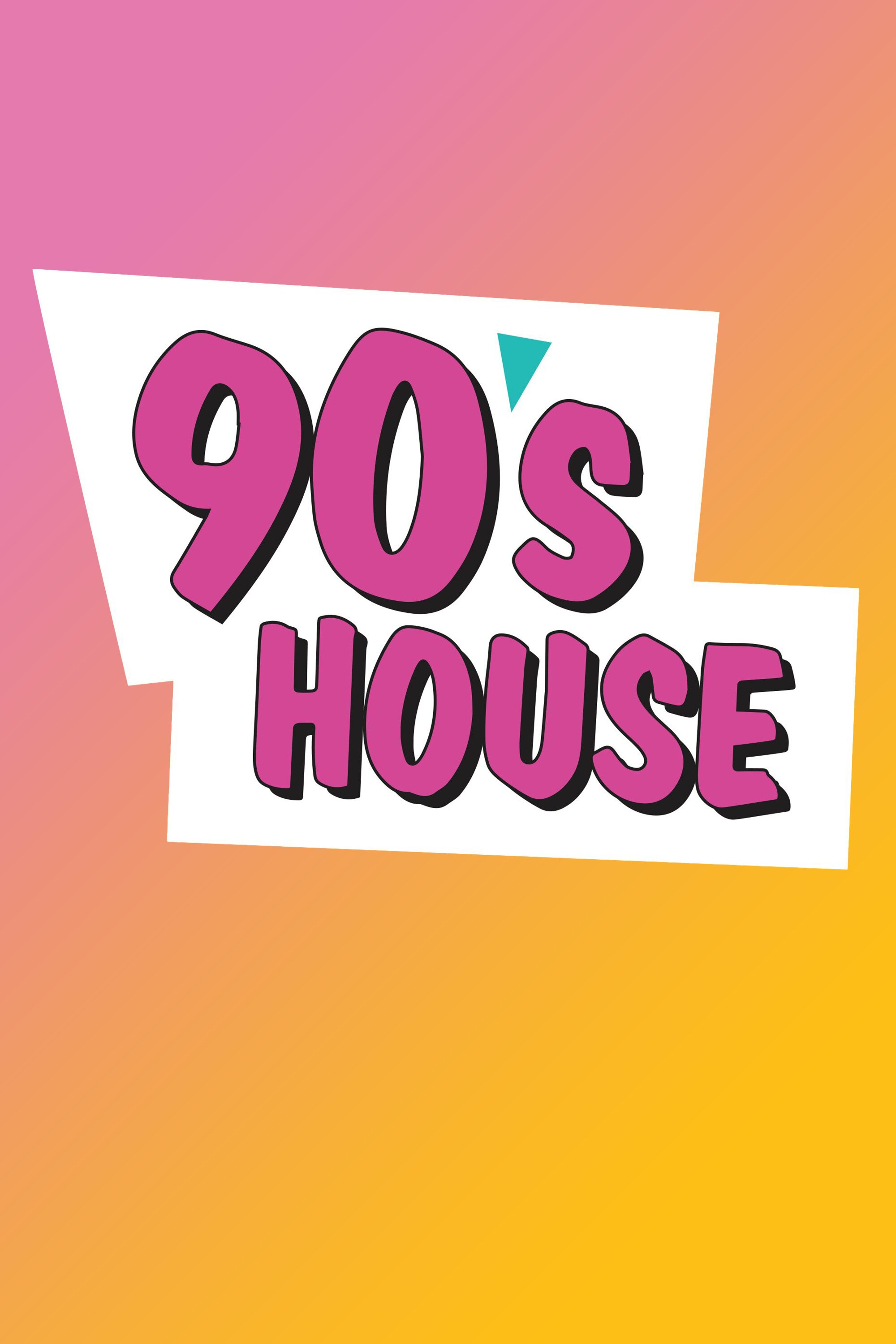 '90s House