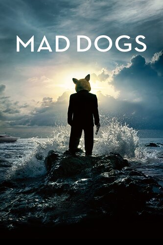 Mad Dogs Mad Dogs