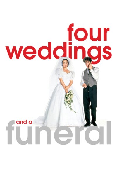 Four Weddings and a Funeral Four Weddings and a Funeral