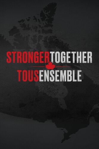 Stronger Together, Tous Ensemble Stronger Together, Tous Ensemble