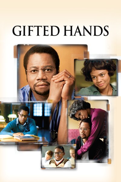 Gifted Hands: The Ben Carson Story Gifted Hands: The Ben Carson Story