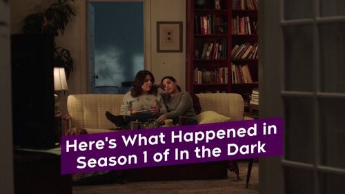 Here’s What Happened In Season 1 Of In The Dark Here’s What Happened In Season 1 Of In The Dark
