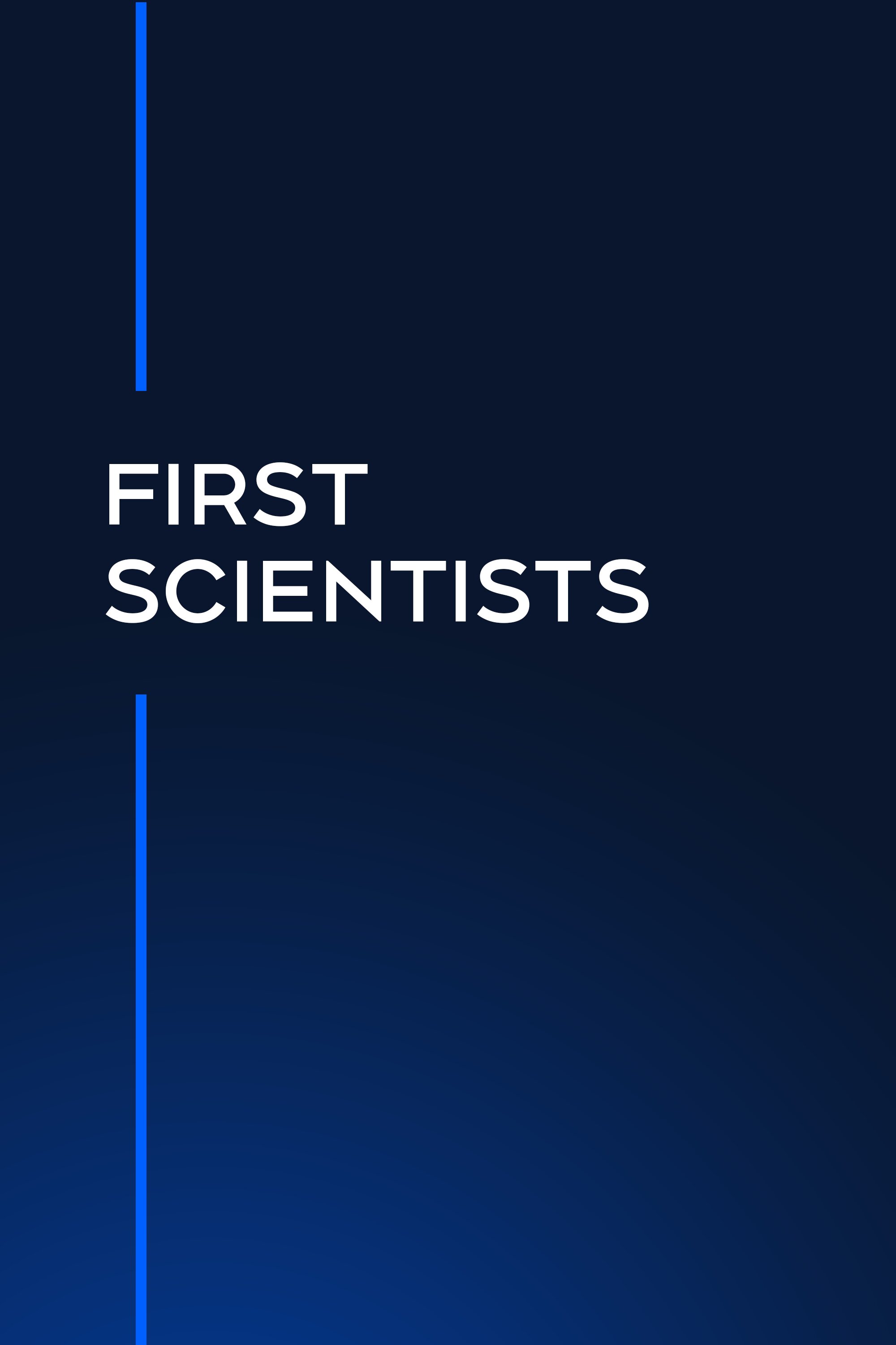 First Scientists