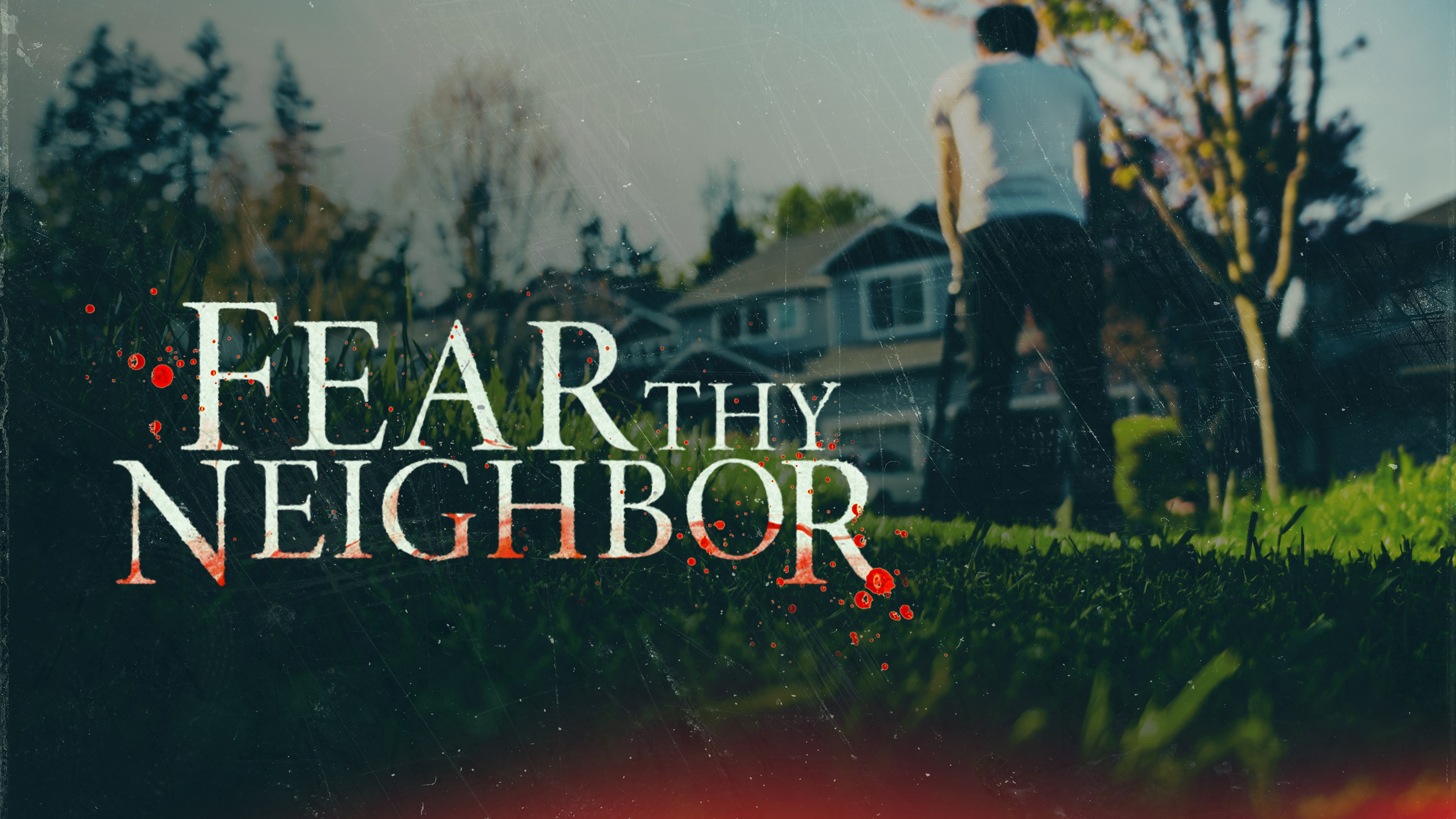 Fear Thy Neighbor thumbnail